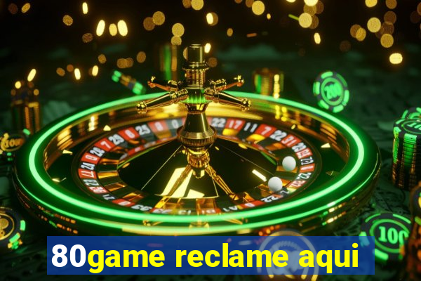 80game reclame aqui